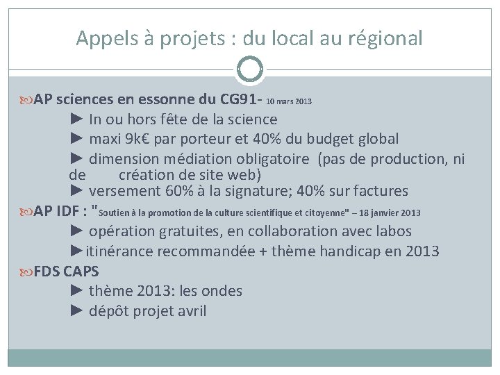 Appels à projets : du local au régional AP sciences en essonne du CG