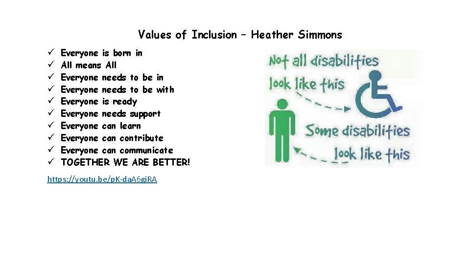 Values of Inclusion – Heather Simmons Everyone is born in All means All Everyone