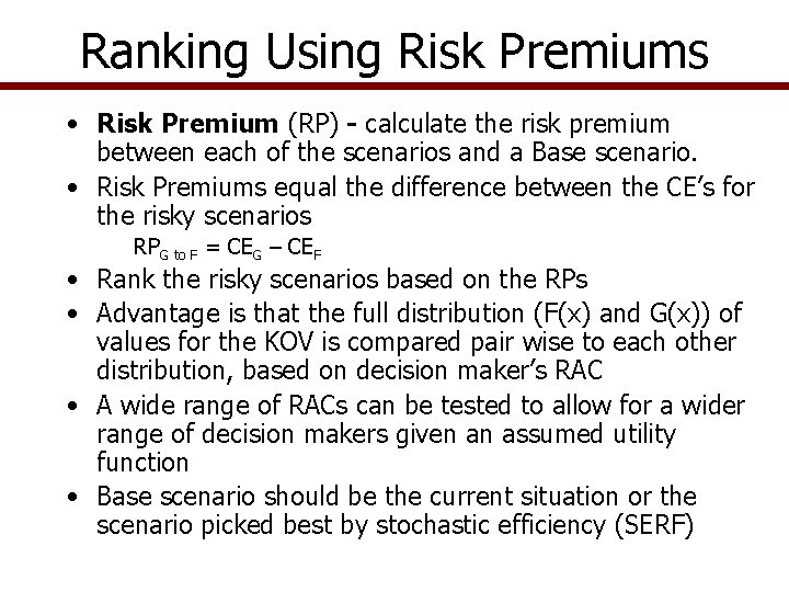 Ranking Using Risk Premiums • Risk Premium (RP) - calculate the risk premium between