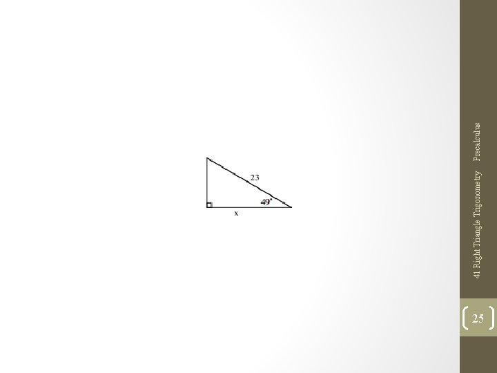 25 41 Right Triangle Trigonometry Precalculus 