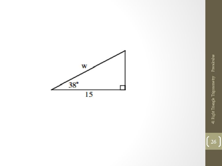 26 41 Right Triangle Trigonometry Precalculus 