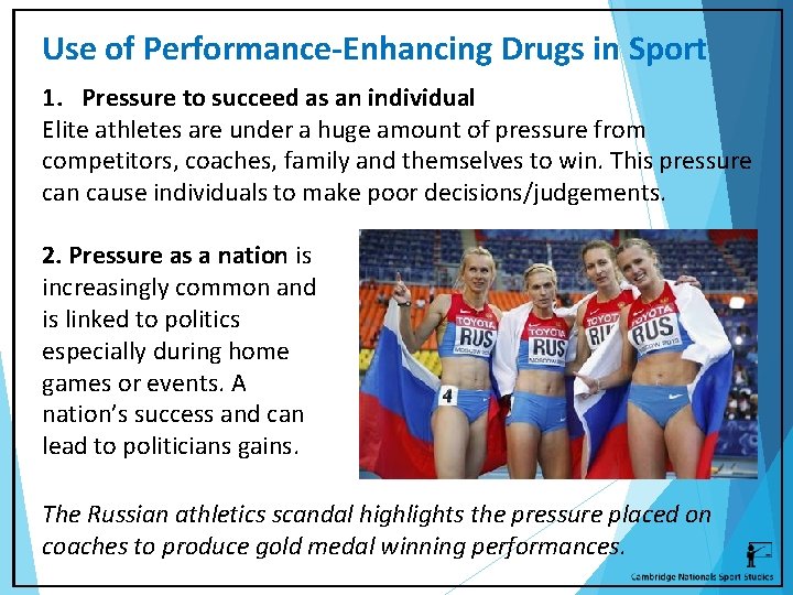 Use of Performance-Enhancing Drugs in Sport 1. Pressure to succeed as an individual Elite