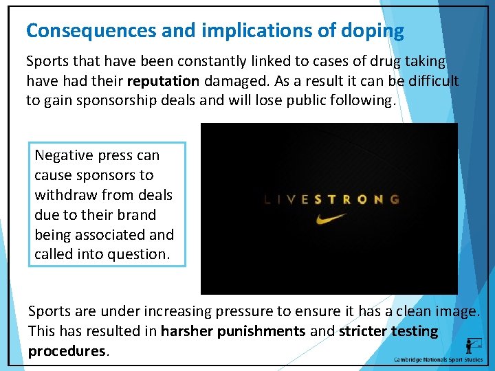 Consequences and implications of doping Sports that have been constantly linked to cases of