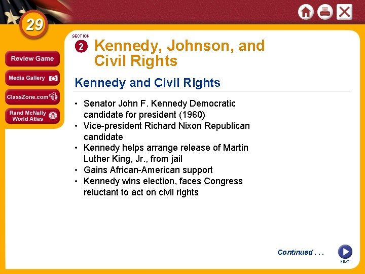 SECTION 2 Kennedy, Johnson, and Civil Rights Kennedy and Civil Rights • Senator John