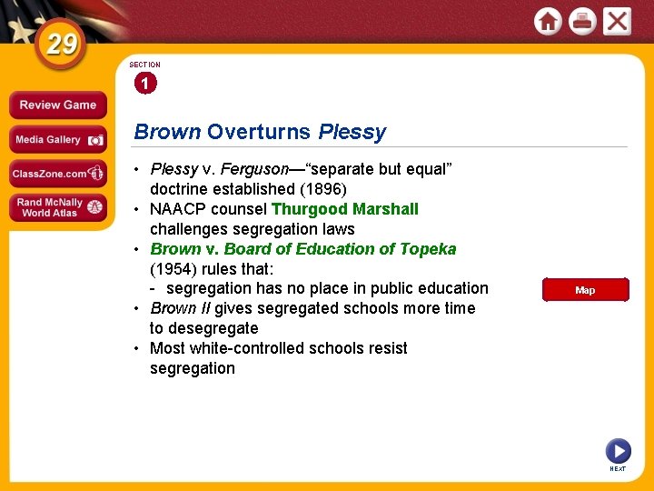 SECTION 1 Brown Overturns Plessy • Plessy v. Ferguson—“separate but equal” doctrine established (1896)