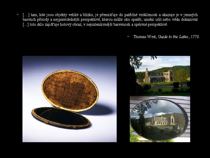  […] tam, kde jsou objekty veliké a blízko, je přemísťuje do patřičné vzdálenosti