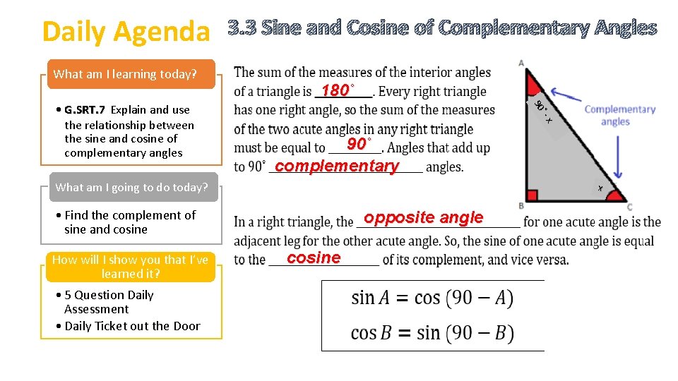 Daily Agenda What am I learning today? 180˚ ˚ 90 x • G. SRT.