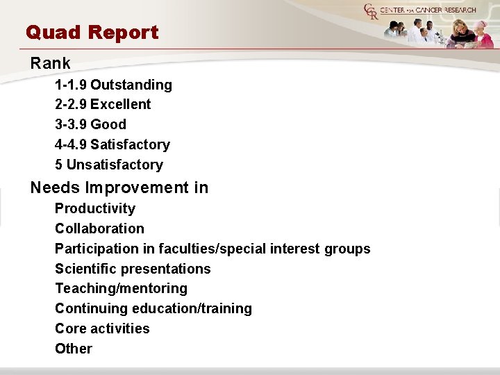 Quadrennial Review Retrospective performance review every 4 years