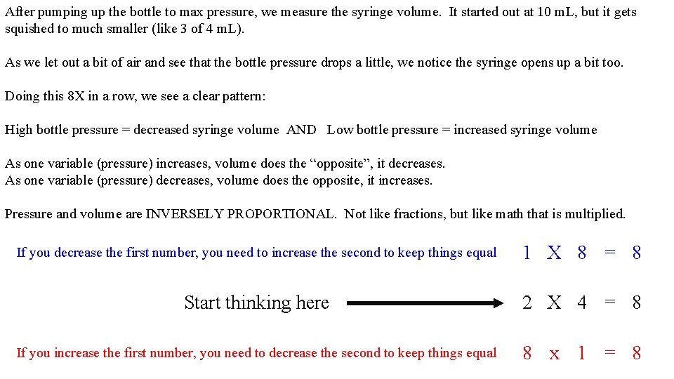 After pumping up the bottle to max pressure, we measure the syringe volume. It