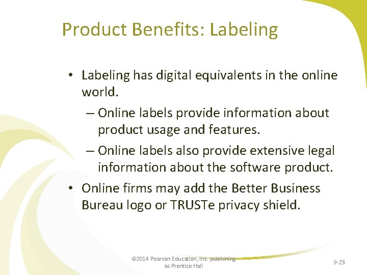 Product Benefits: Labeling • Labeling has digital equivalents in the online world. – Online
