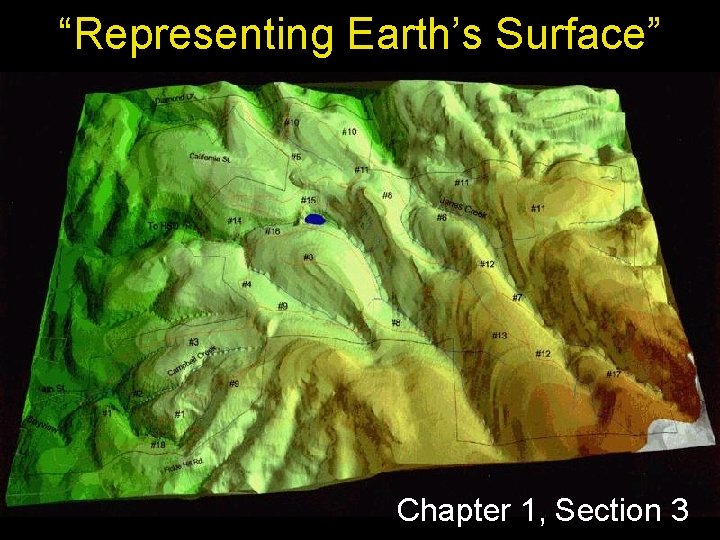 “Representing Earth’s Surface” Chapter 1, Section 3 