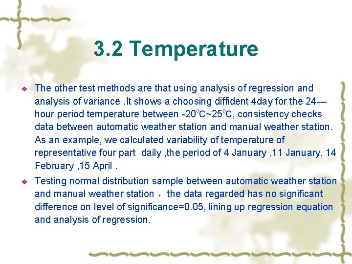 3. 2 Temperature v The other test methods are that using analysis of regression