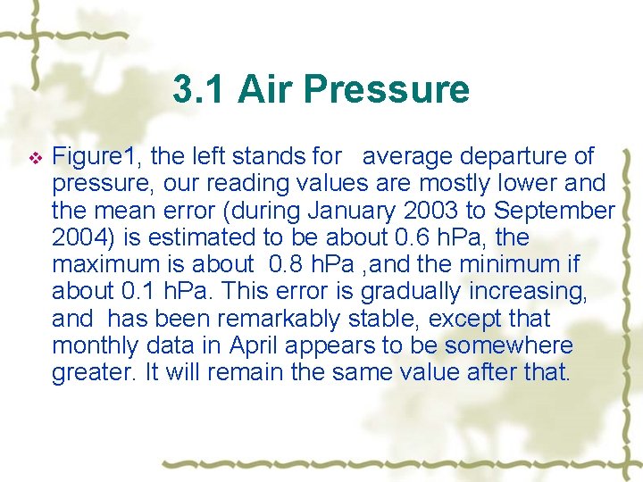 3. 1 Air Pressure v Figure 1, the left stands for average departure of