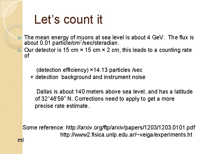 Let’s count it The mean energy of muons at sea level is about 4