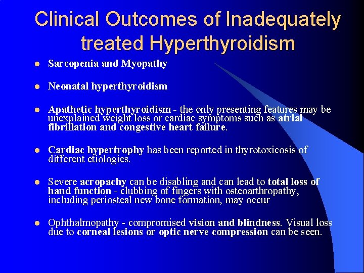 Clinical Outcomes of Inadequately treated Hyperthyroidism l Sarcopenia and Myopathy l Neonatal hyperthyroidism l