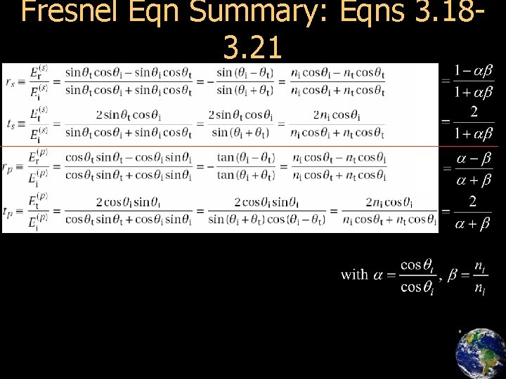 Fresnel Eqn Summary: Eqns 3. 183. 21 