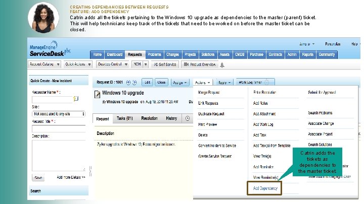 CREATING DEPENDANCIES BETWEEN REQUESTS FEATURE: ADD DEPENDENCY Catrin adds all the tickets pertaining to