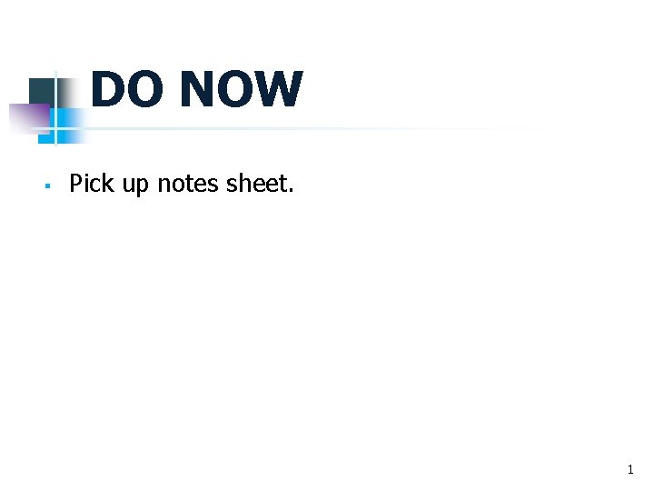 Early Pick Up Note Example DO NOW Pick up notes sheet 1 EARTH