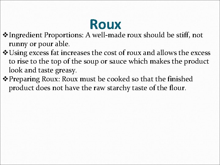 Introduction to Sauces Topic Learning Objective u At