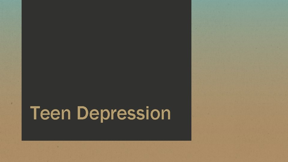 Teen Depression 