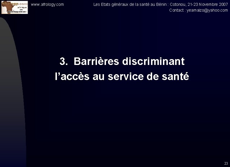 www. afrology. com Les Etats généraux de la santé au Bénin : Cotonou, 21