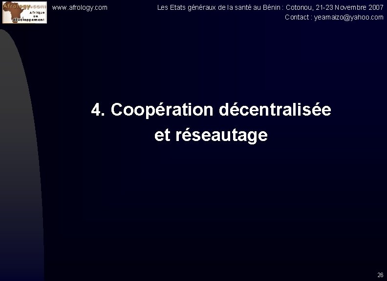 www. afrology. com Les Etats généraux de la santé au Bénin : Cotonou, 21