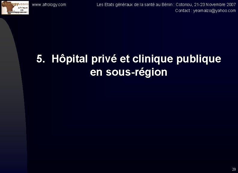 www. afrology. com Les Etats généraux de la santé au Bénin : Cotonou, 21