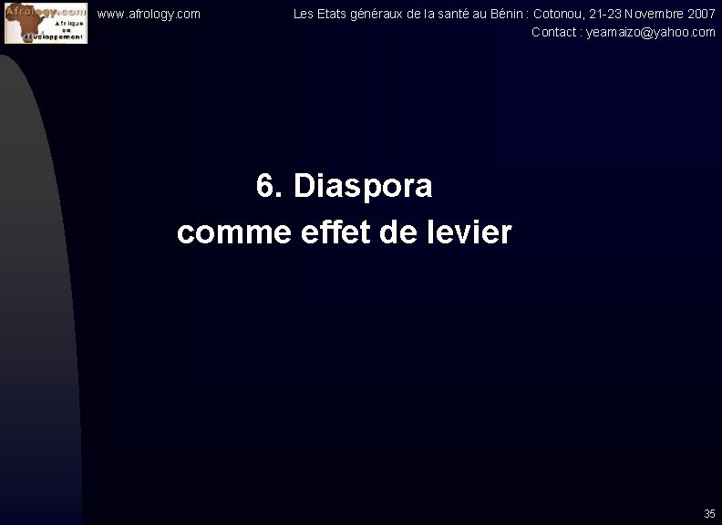 www. afrology. com Les Etats généraux de la santé au Bénin : Cotonou, 21