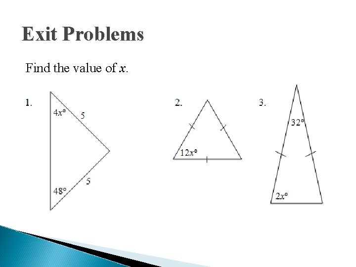 Exit Problems Find the value of x. 