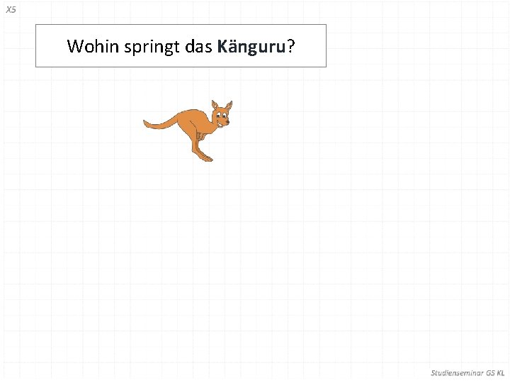 Wohin springt das Känguru? 
