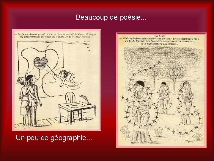 Beaucoup de poésie. . . Un peu de géographie… 