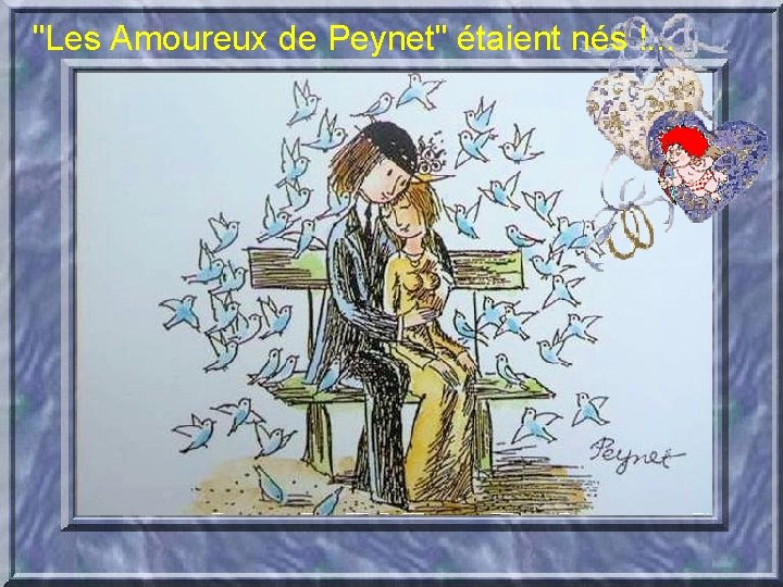 "Les Amoureux de Peynet" étaient nés !. . . 