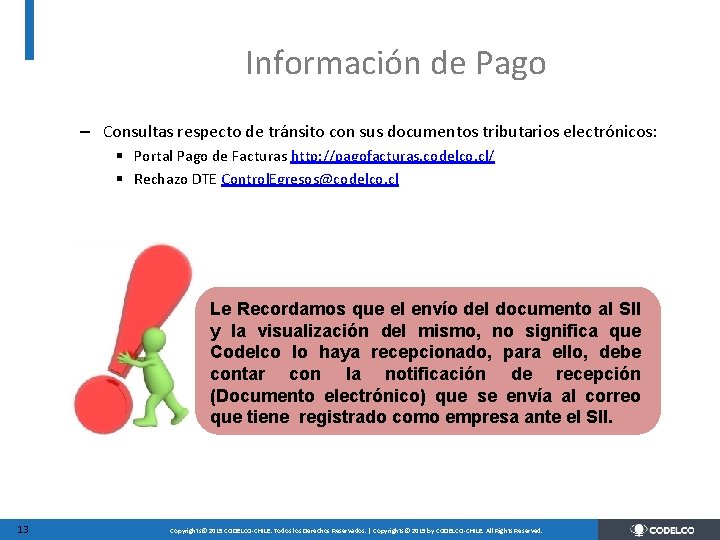 Información de Pago – Consultas respecto de tránsito con sus documentos tributarios electrónicos: §