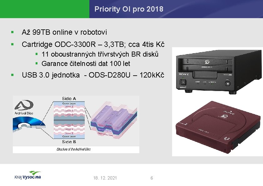 Priority OI pro 2018 § Až 99 TB online v robotovi § Cartridge ODC-3300