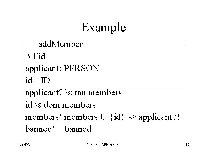 Example add. Member D Fid applicant: PERSON id!: ID applicant? e ran members id
