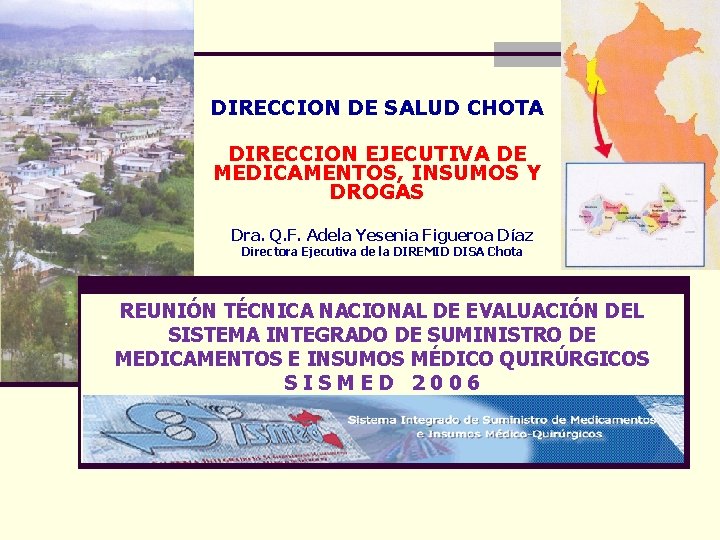 DIRECCION DE SALUD CHOTA DIRECCION EJECUTIVA DE MEDICAMENTOS, INSUMOS Y DROGAS Dra. Q. F.