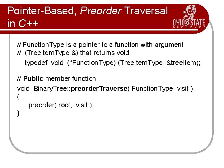 Pointer-Based, Preorder Traversal in C++ // Function. Type is a pointer to a function