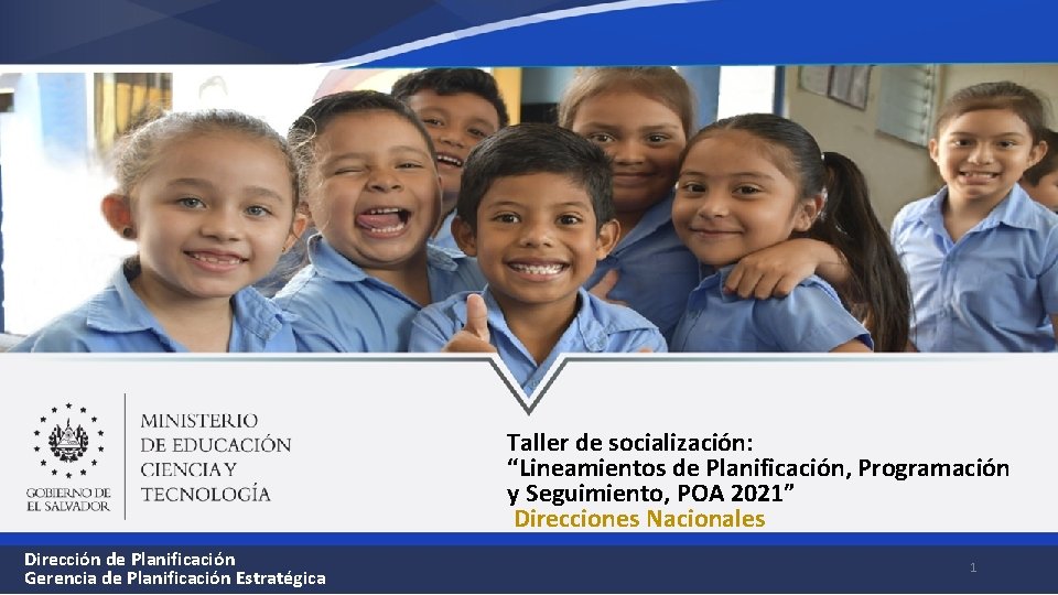 Taller de socialización: “Lineamientos de Planificación, Programación y Seguimiento, POA 2021” Direcciones Nacionales Dirección