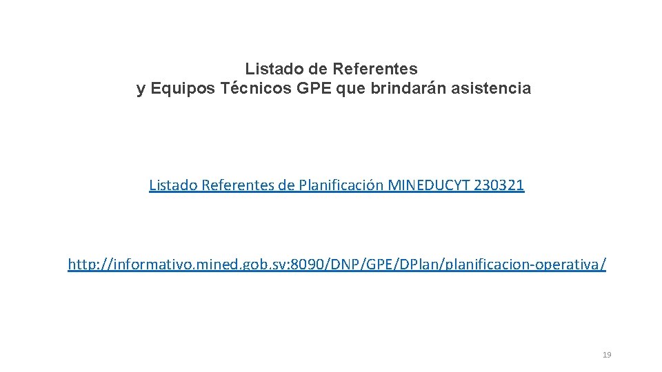 Listado de Referentes y Equipos Técnicos GPE que brindarán asistencia Listado Referentes de Planificación