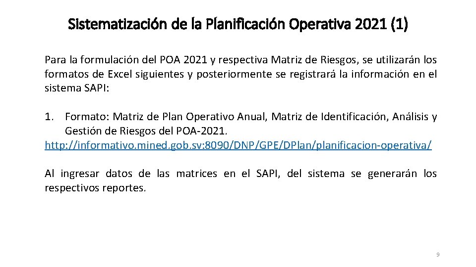 Sistematización de la Planificación Operativa 2021 (1) Para la formulación del POA 2021 y