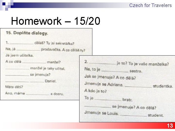 Czech for Travelers Homework – 15/20 13 