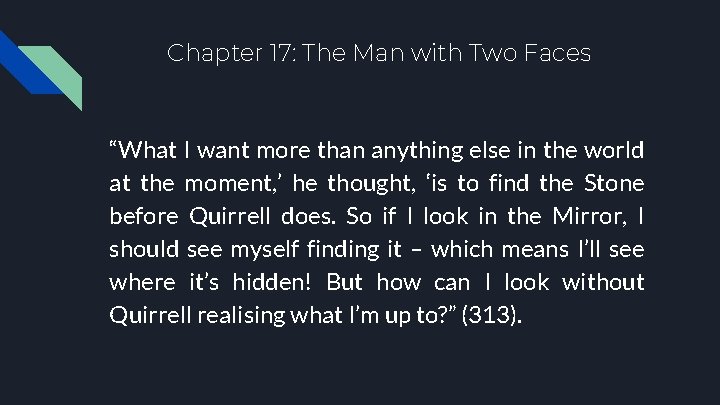 Chapter 17: The Man with Two Faces “What I want more than anything else Chapter 17: The Man with Two Faces “What I want more than anything else