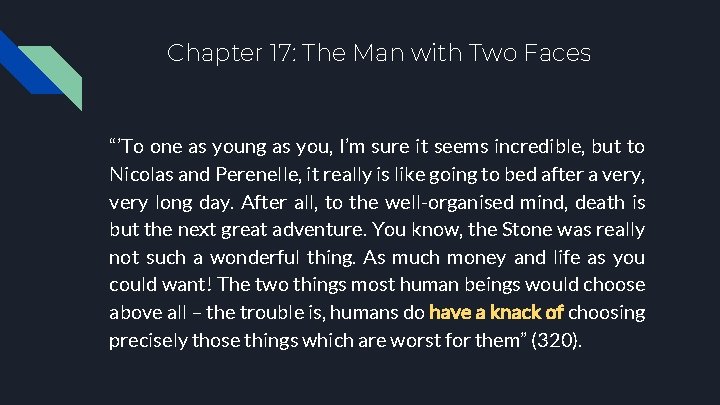 Chapter 17: The Man with Two Faces “’To one as young as you, I’m Chapter 17: The Man with Two Faces “’To one as young as you, I’m