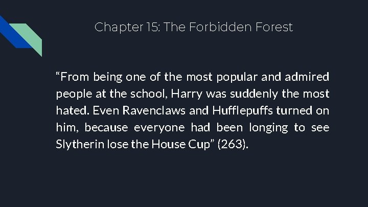 Chapter 15: The Forbidden Forest “From being one of the most popular and admired Chapter 15: The Forbidden Forest “From being one of the most popular and admired