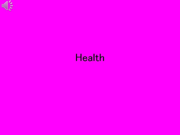 Health 
