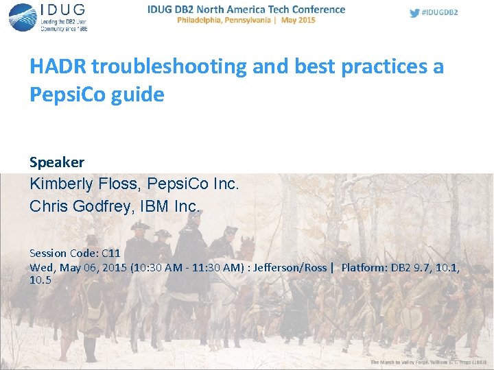 HADR troubleshooting and best practices a Pepsi. Co guide Speaker Kimberly Floss, Pepsi. Co
