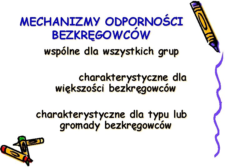 MECHANIZMY ODPORNOŚCI BEZKRĘGOWCÓW wspólne dla wszystkich grup charakterystyczne dla większości bezkręgowców charakterystyczne dla typu MECHANIZMY ODPORNOŚCI BEZKRĘGOWCÓW wspólne dla wszystkich grup charakterystyczne dla większości bezkręgowców charakterystyczne dla typu