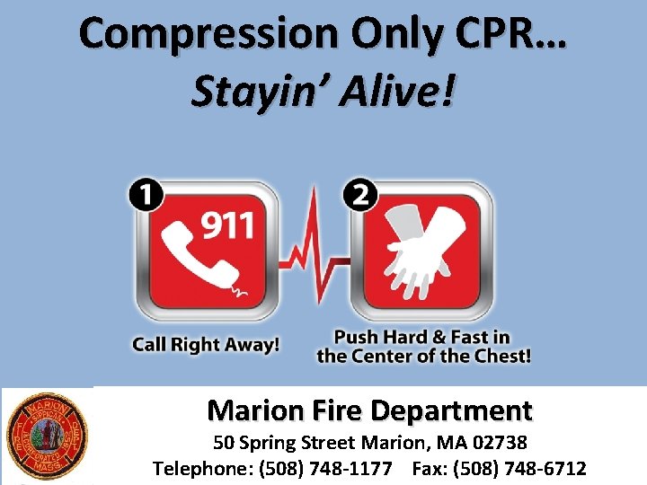 Compression Only CPR Stayin Alive Marion Fire Department