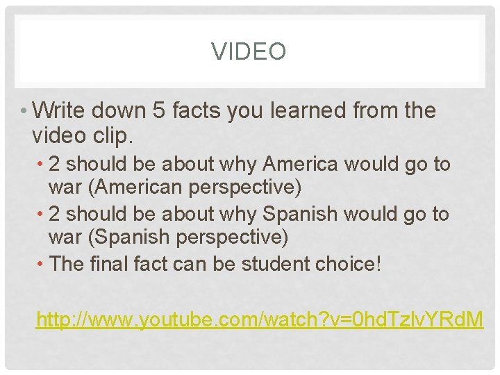 VIDEO • Write down 5 facts you learned from the video clip. • 2