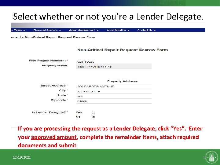 Select whether or not you’re a Lender Delegate. If you are processing the request